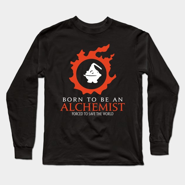 Born to be an Alchemist Forced to save the World Funny MMORPG Long Sleeve T-Shirt by Asiadesign